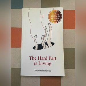The Hard Part Is Living Poetry book